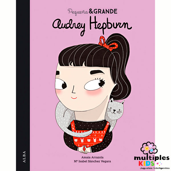 Audrey Hepbun. Colección Pequeña y Grande Mujer