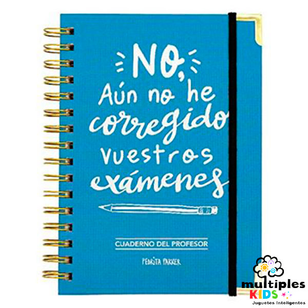 Cuaderno del docente. No aun no he corregido vuestros exámenes
