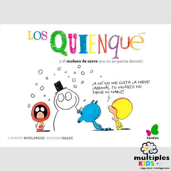 Los quienqué y el muñeco de nieve que no se quería derretir