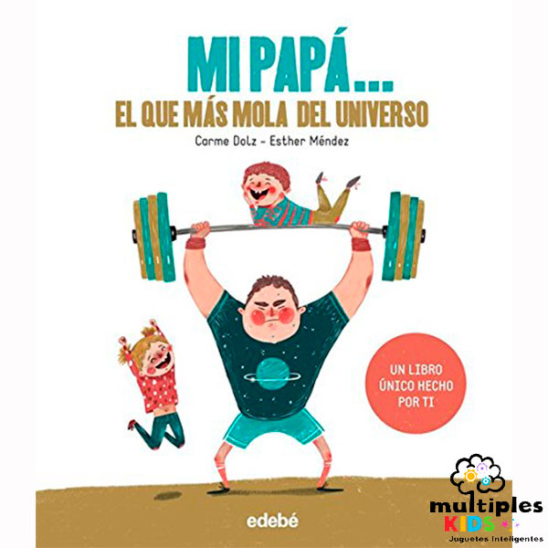 Mi papá…el que más mola del universo