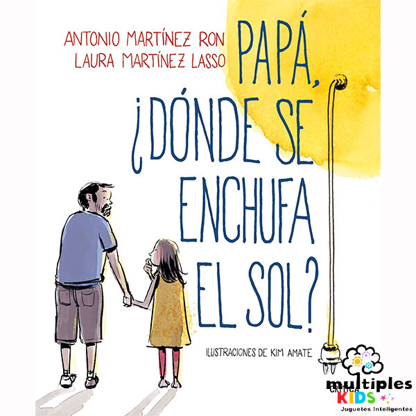 Papá, ¿dónde se enchufa el sol?