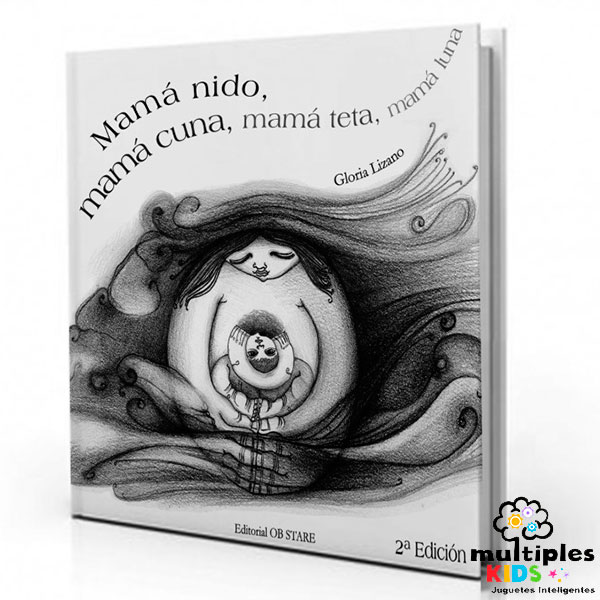 Mamá nido, mamá cuna, mamá teta, mama luna