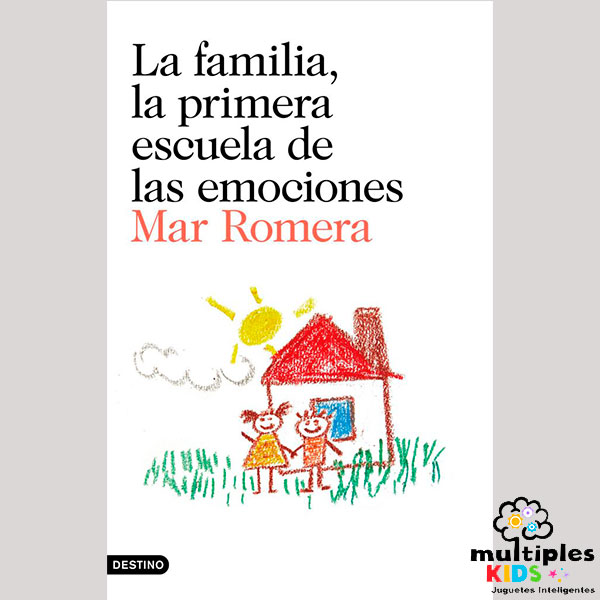 la familia, la primera escuela de las emociones